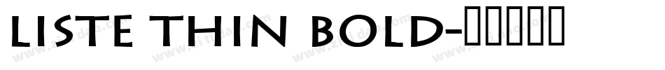 Liste Thin Bold字体转换